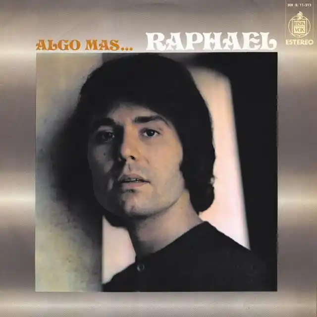 Raphael - Algo Mas Que un Amigo