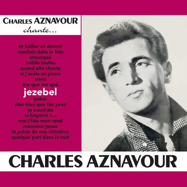 Charles Aznavour - Jézébel