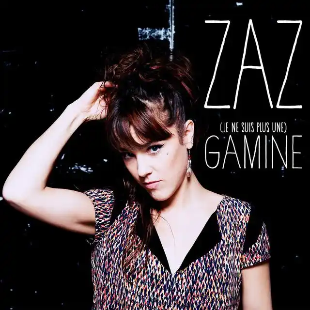 Zaz - Gamine (Remasterisée)