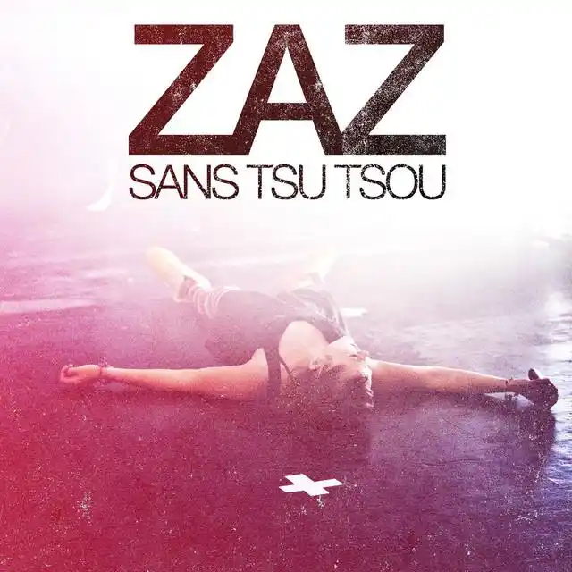 Zaz - Trop sensible (Live)